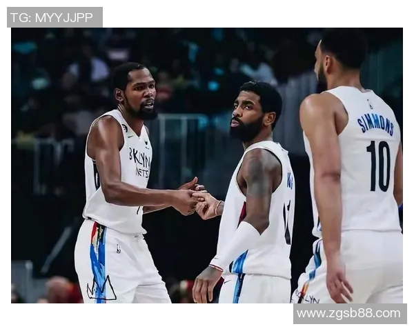 篮网队连胜达到10场，辉煌战绩见证重生时刻